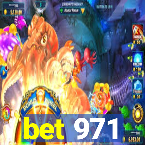 bet 971